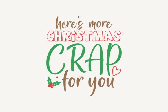 Here's More Christmas Crap for You
