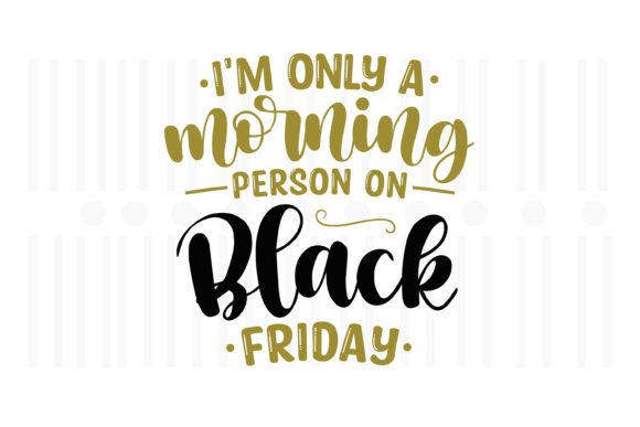 I'm Only a Morning Person on Black Frida: A Designer's Review