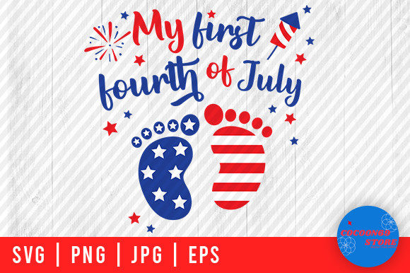 My First Fourth of July Baby Feet SVG